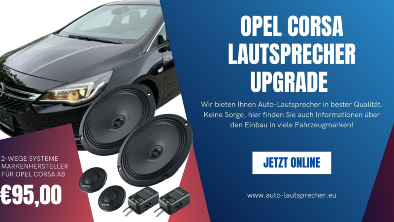 Opel Corsa Lautsprecher Upgrade von auto-lautsprecher.eu