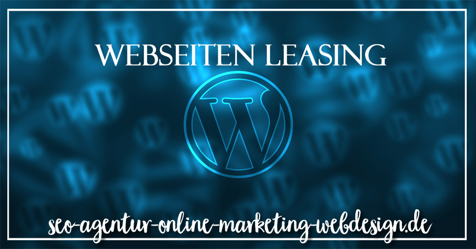 Webseiten Leasing oder Webseite mieten