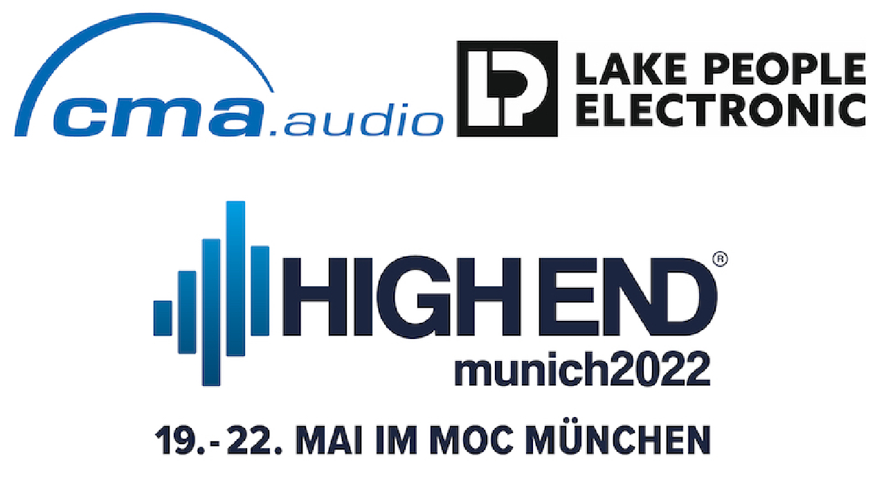 cma audio auf der HIGH END 2022 mit Highlights von Violectric, Chord Electronics, Audeze und mehr