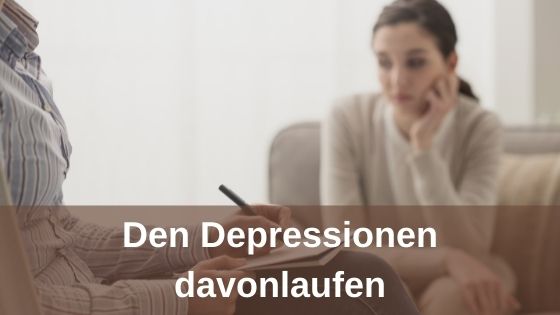 Den Depressionen davonlaufen