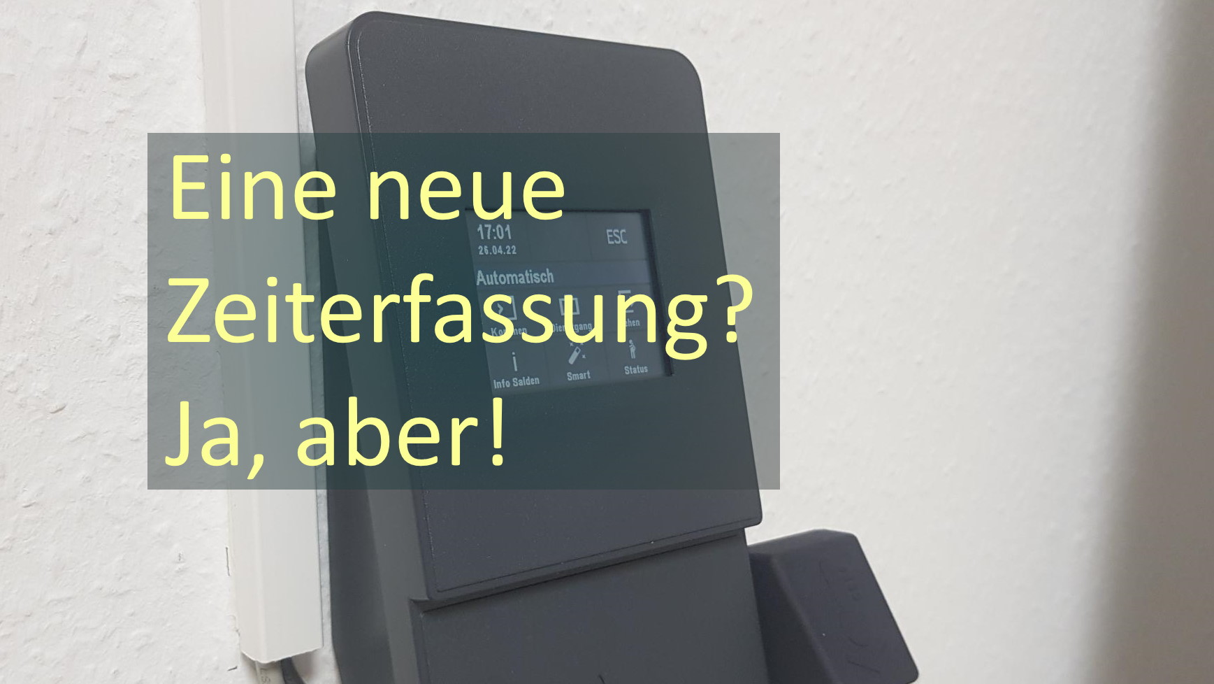 Eine Zeiterfassung muss her – was ist jetzt zu beachten?