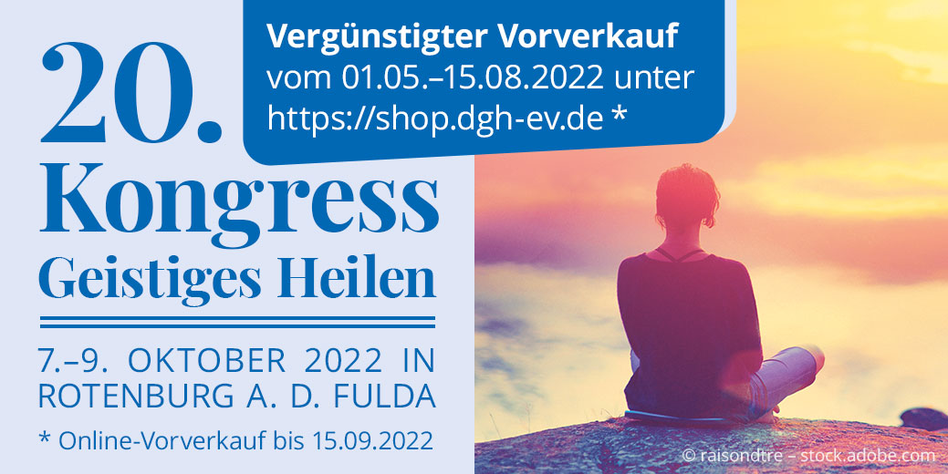 20. DGH-Kongress Geistiges Heilen vom 07. – 09.10.2022