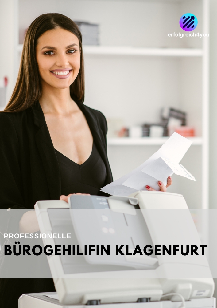 Professionelle Bürogehilfin Klagenfurt – Erfolgreich4you