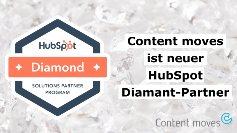 Content moves ist neuer HubSpot Diamant-Partner