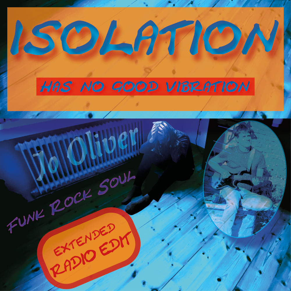 Funk Rock Single von Jo Oliver aus Berlin zum Thema „Isolation“