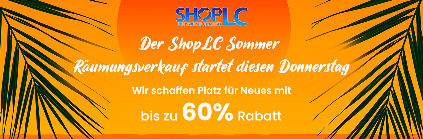 Der ShopLC Sommer Räumungsverkauf startet bald