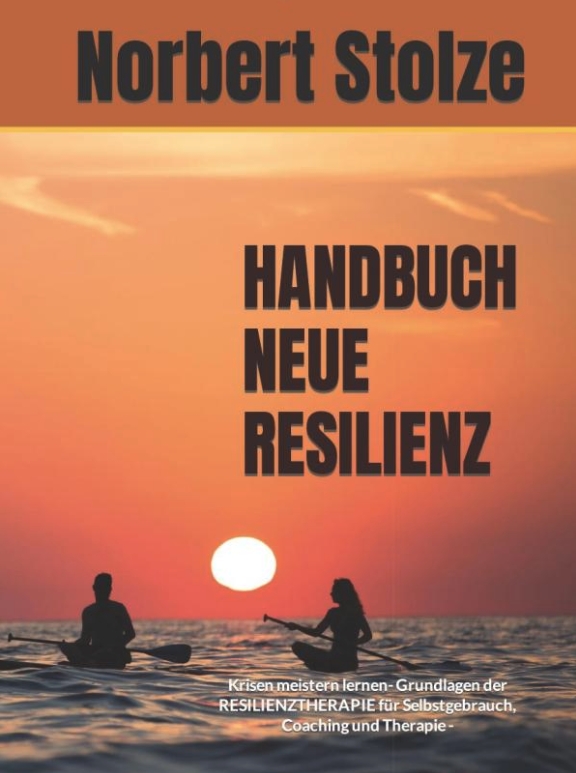 Resilienz-Check gefällig? Husumer Autor Norbert Stolze veröffentlicht „HANDBUCH NEUE RESILIENZ“