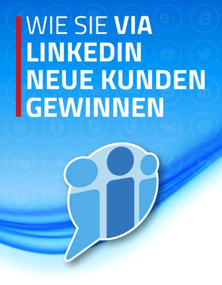 Via Linkedin neue Kunden gewinnen