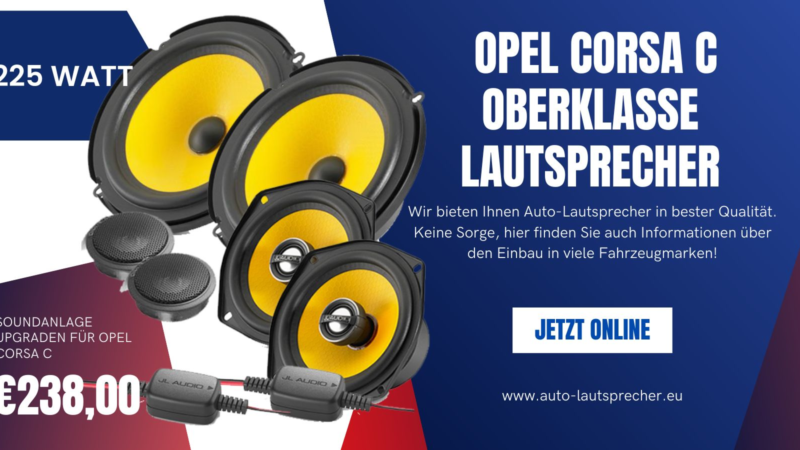 Opel Corsa C Oberklasse Lautsprecher Soundsystem Upgrade