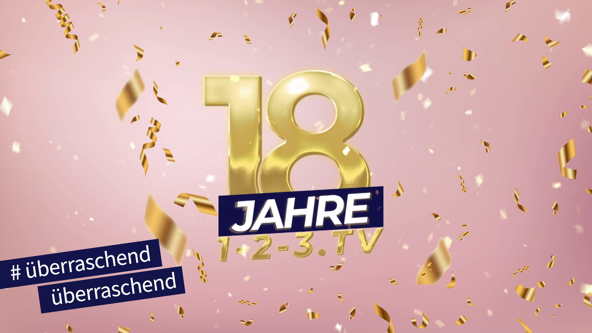 Endlich volljährig: 1-2-3.tv feiert 18. Geburtstag