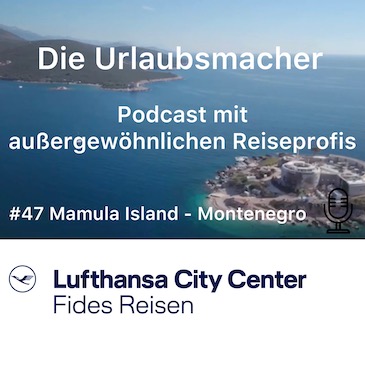 Reisepodcast Die Urlaubsmacher #47 Mamula Island