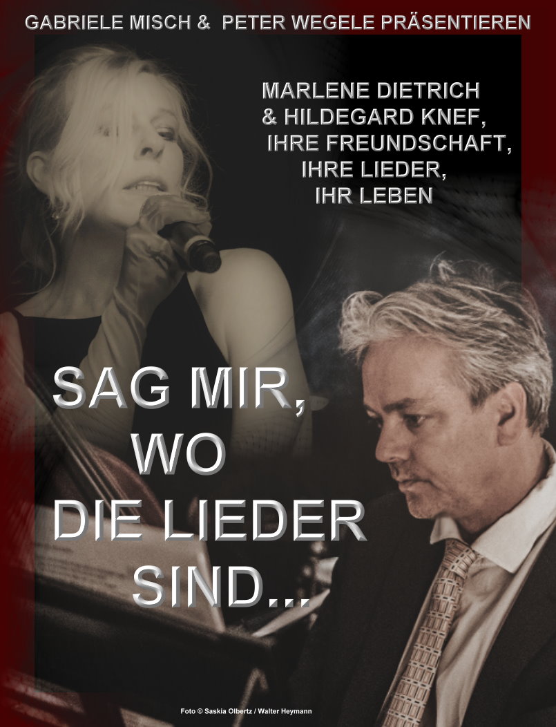 Gabriele Misch & Peter Wegele in: SAG MIR, WO DIE LIEDER SIND…