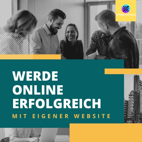 Online erfolgreich werden mit eigener sichtbarer Website