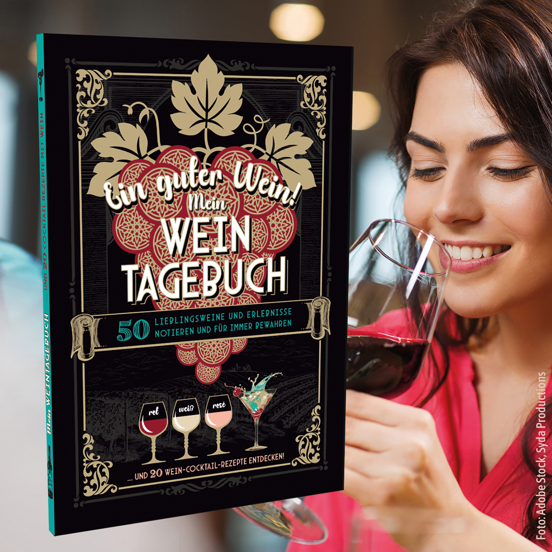 „Ein guter Wein! Mein Weintagebuch“