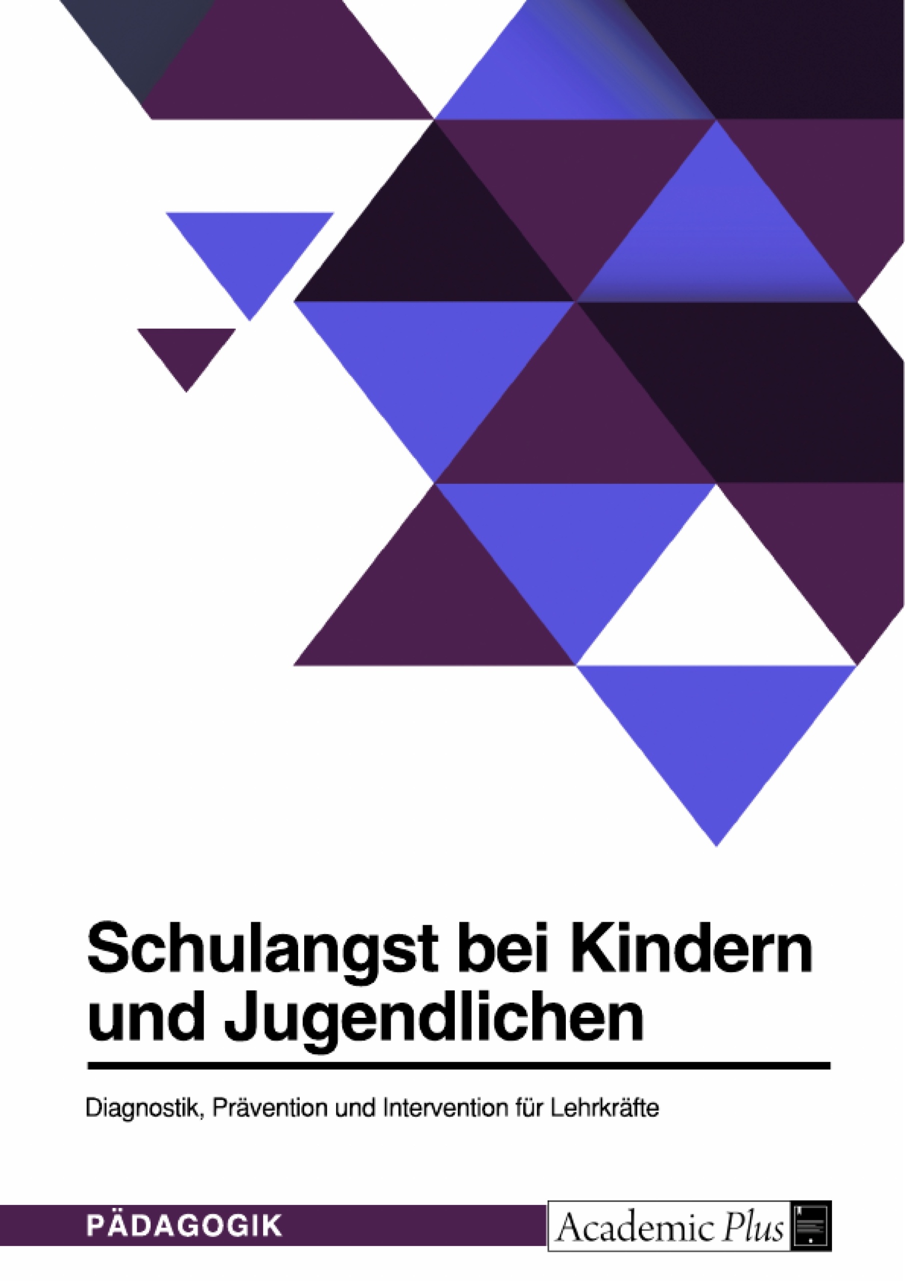 Was tun bei Schulangst von Kindern und Jugendlichen?