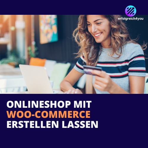 Onlineshop mit Woo-Commerce erstellen lassen Erfolgreich4you