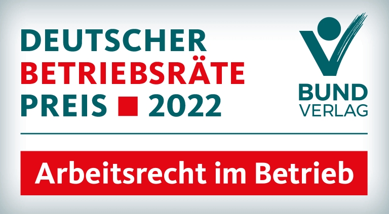 „Arbeitsrecht im Betrieb“ verleiht Deutschen Betriebsräte-Preis 2022