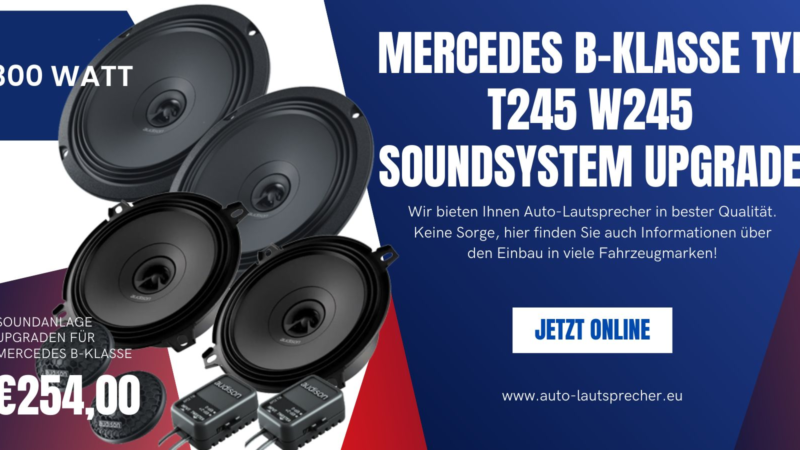 Mercedes B-Klasse Typ T245 W245 Soundsystem Upgrade