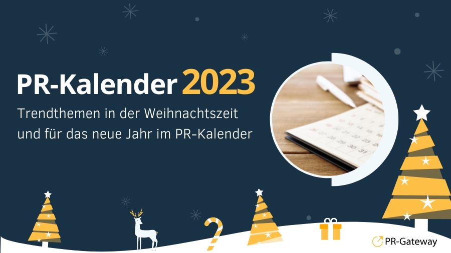 Trendthemen in der Weihnachtszeit und für das neue Jahr im PR-Kalender