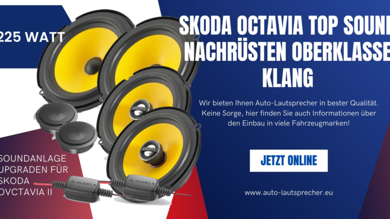 Skoda Octavia Soundsystem nachrüsten Oberklasse Upgrade