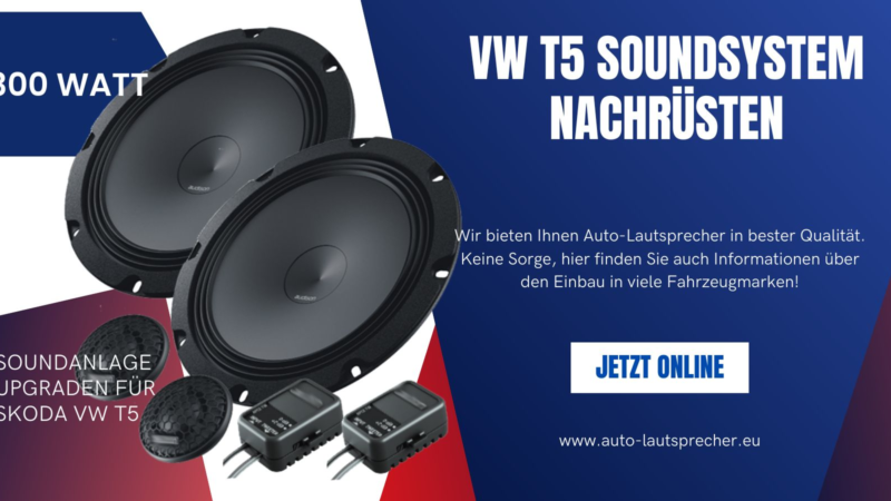 VW T5 Soundsystem nachrüsten mit 300 Watt Top-Klangsystem