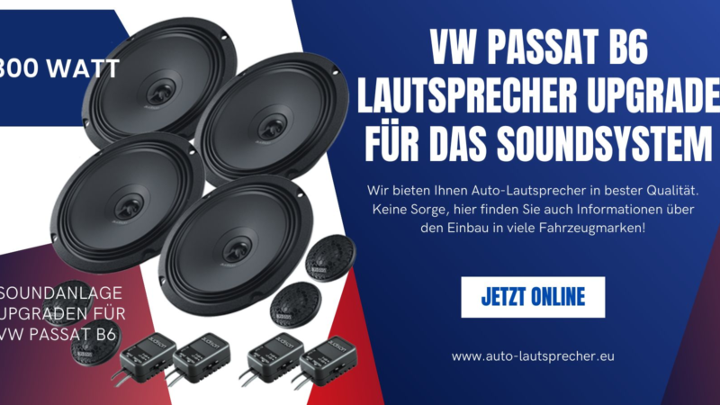 VW Passat B6 Lautsprecher Upgrade für das Soundsystem