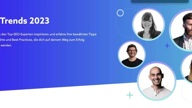 SEO-Trends 2023: Was erwartet uns? Umfrage gibt Antworten von 48 SEO Experten    SEO-Trends 2023: 48 SEO Experten geben Insights in großer Umfrage