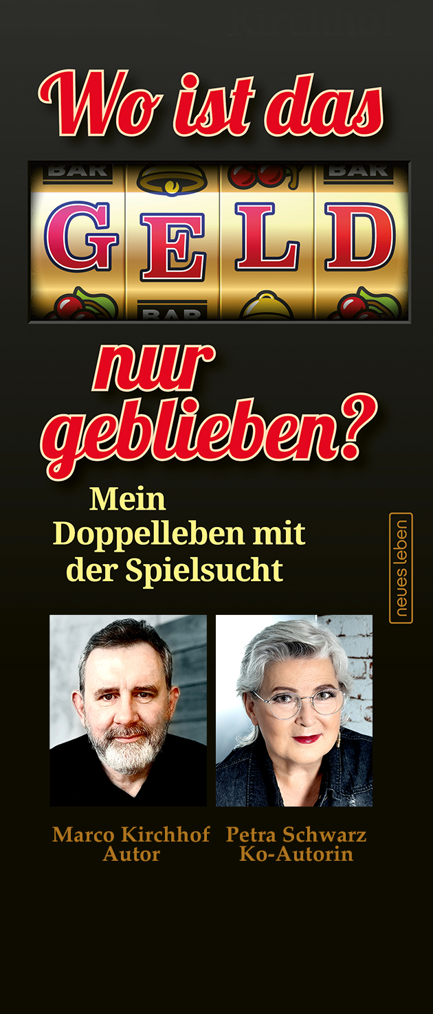 NEU     Wo ist das Geld nur geblieben? Mein Doppelleben mit der Spielsucht