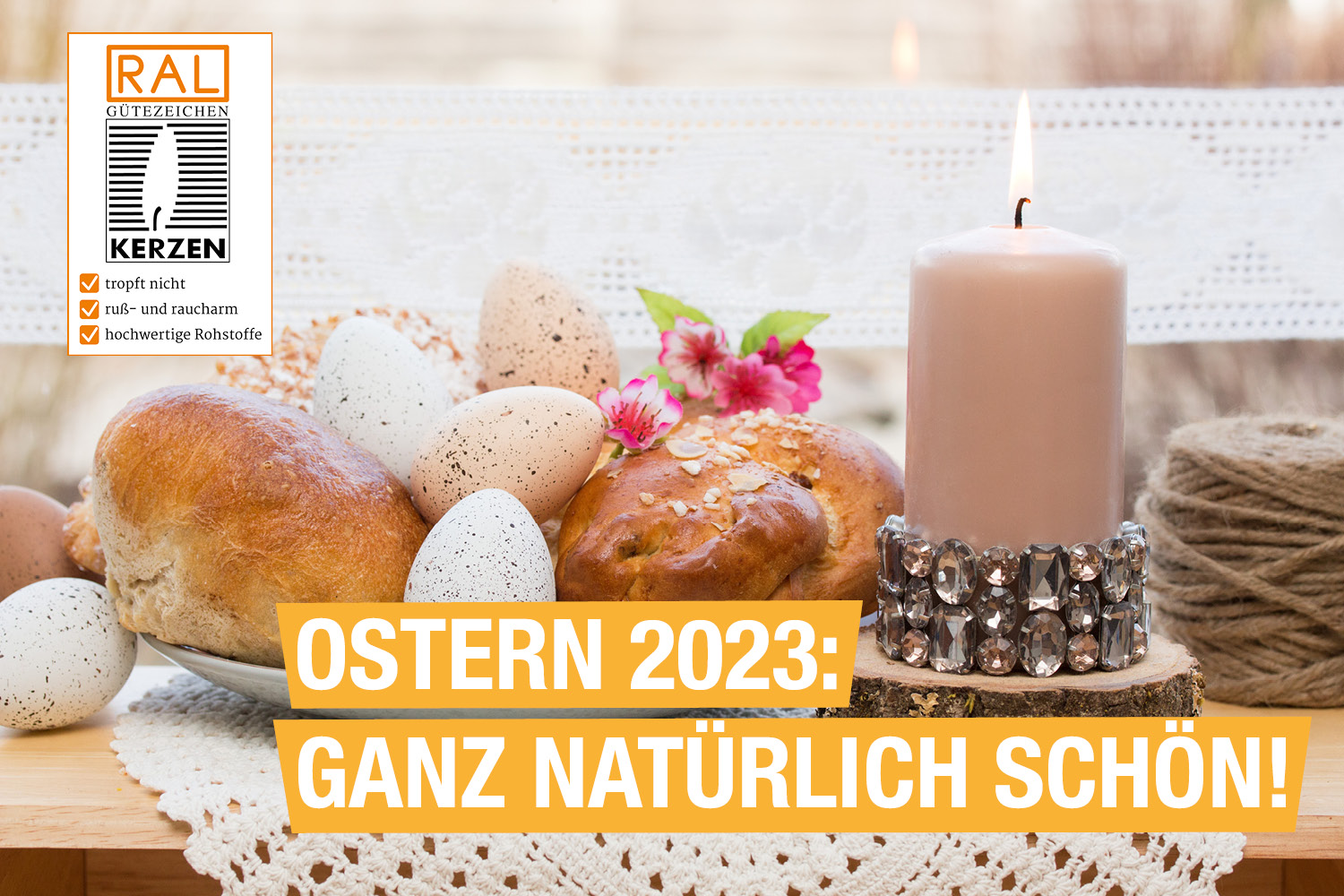 Ostern 2023: ganz natürlich schön!