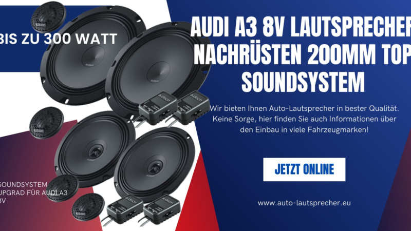 Audi A3 8V Lautsprecher nachrüsten 200mm Top Soundsystem