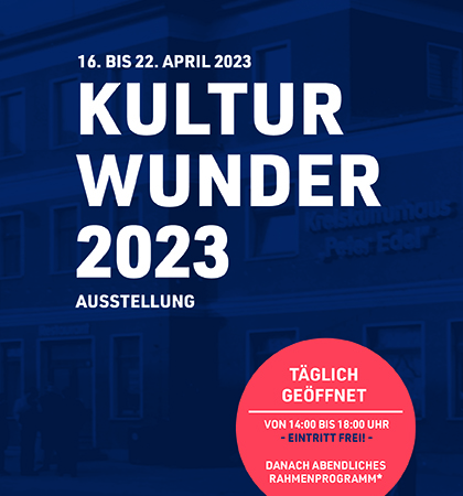 „Das Kulturwunder“ 2023 vom 16. bis 22.April 2023 im „Bildungs- und Kulturzentrum Peter Edel“ in Berlin