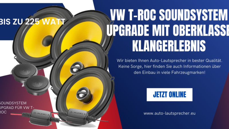 VW T-Roc Soundsystem Upgrade mit Oberklasse Klangerlebnis