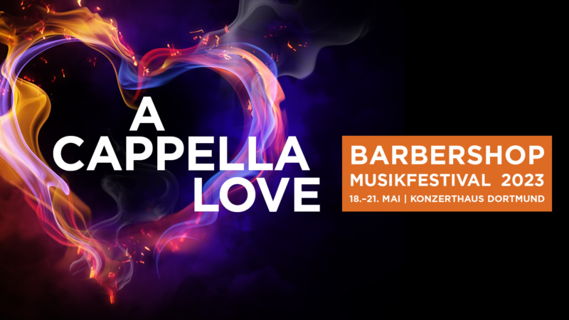 A CAPPELLA LOVE – Barbershop Musikfestvial 2023