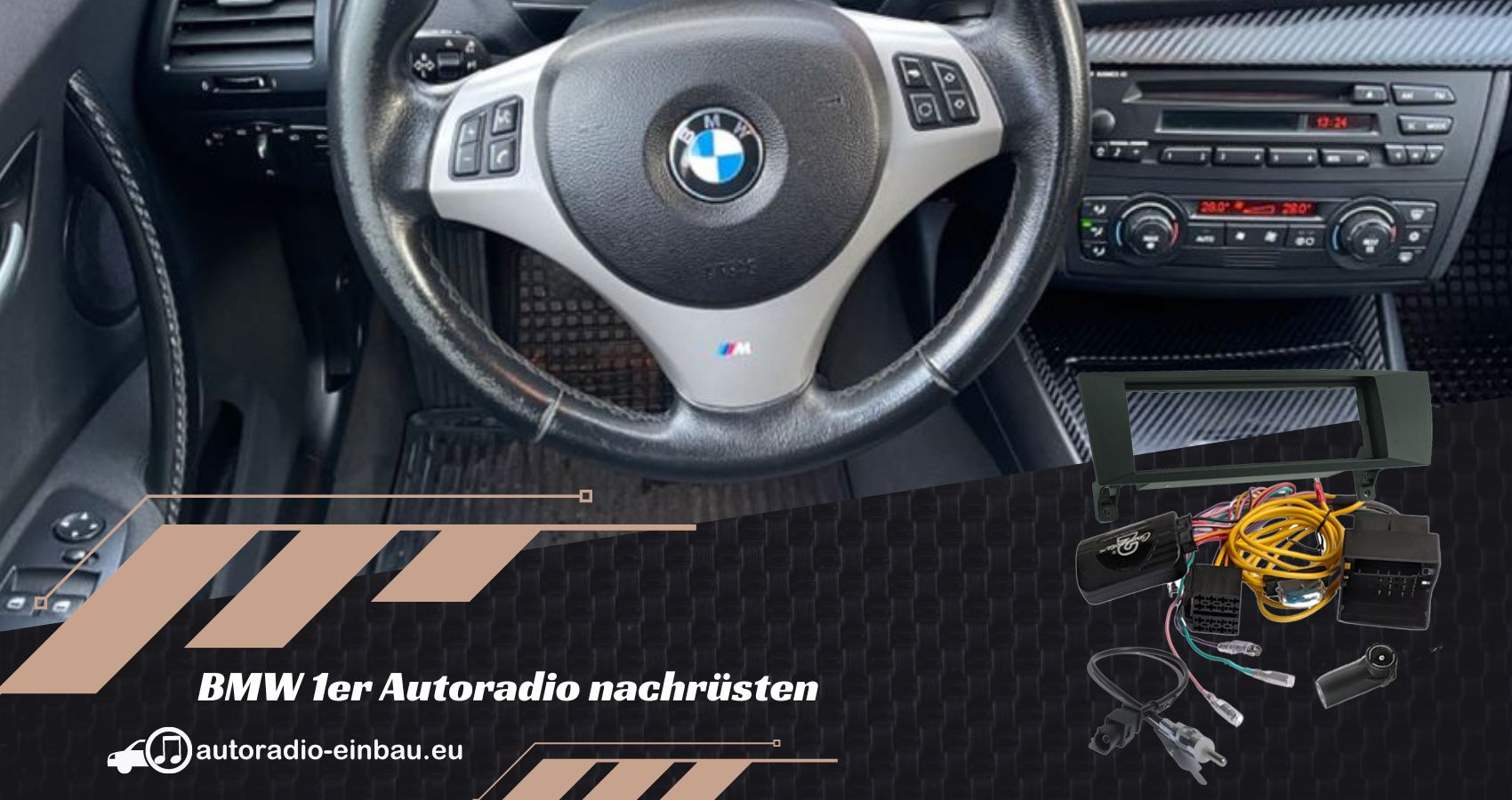 BMW 1er Autoradio nachrüsten Radio vom Fremdhersteller