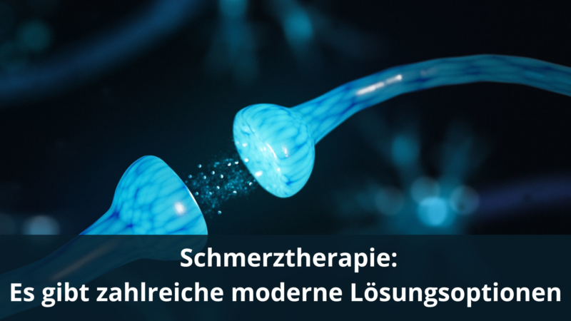 Schmerztherapie: es gibt zahlreiche moderne Lösungsoptionen