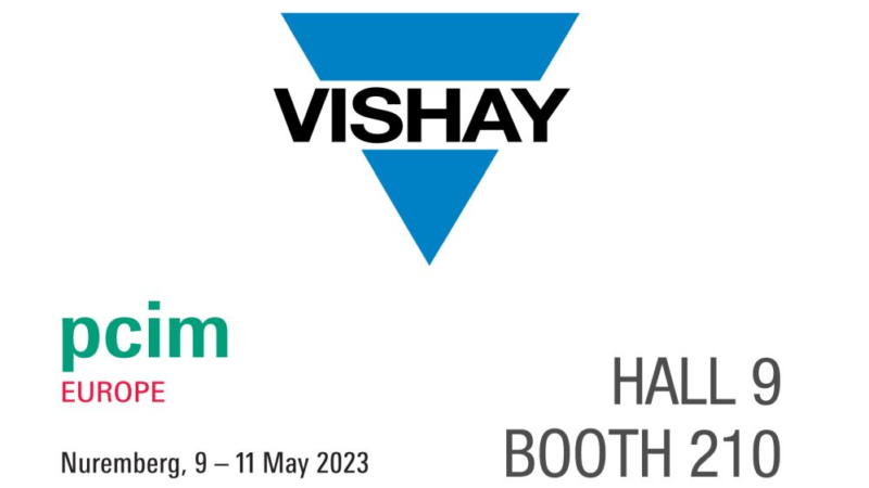 Vishay Intertechnology auf der PCIM Europe: 9. – 11.5.2023