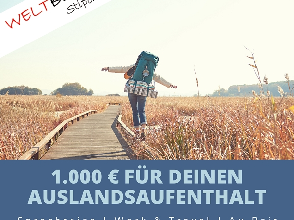 weltweiser-Reisestipendium für Auslandsaufenthalte