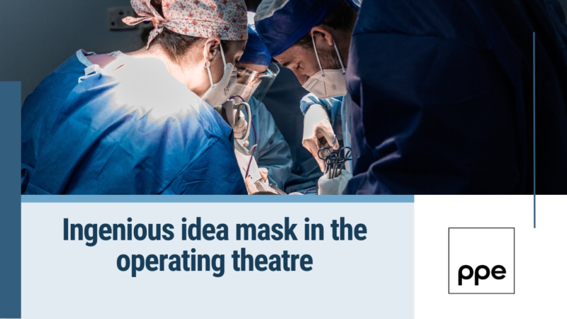 Ingenious idea mask in the operating theatre