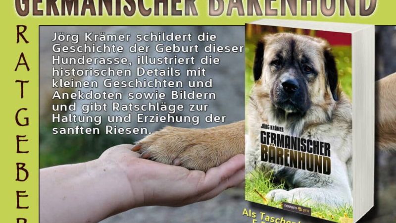 10 Jahre “Germanischer Bärenhund-Portrait einer außergewöhnlichen Hunderasse”: Ein Meilenstein