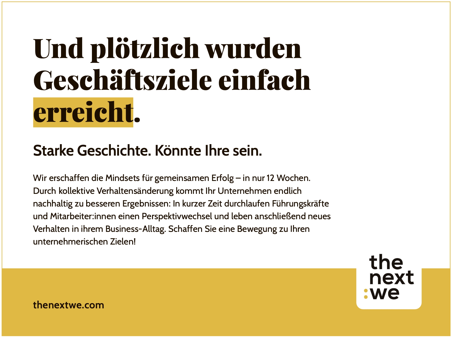 „Starke Geschichte. Könnte Ihre sein“: TheNextWe lädt Unternehmen zu gelungenen Transformationen ein