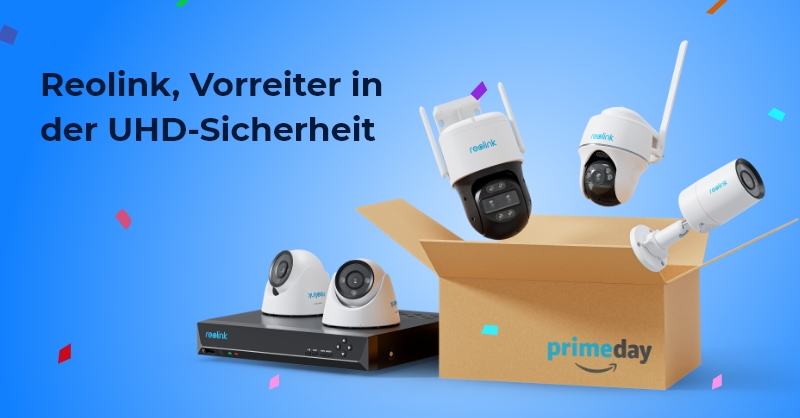 Reolink-Angebote von UHD Kameras zum Amazon Prime Day 2023