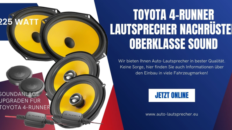 Toyota 4-Runner Lautsprecher nachrüsten Oberklasse Sound