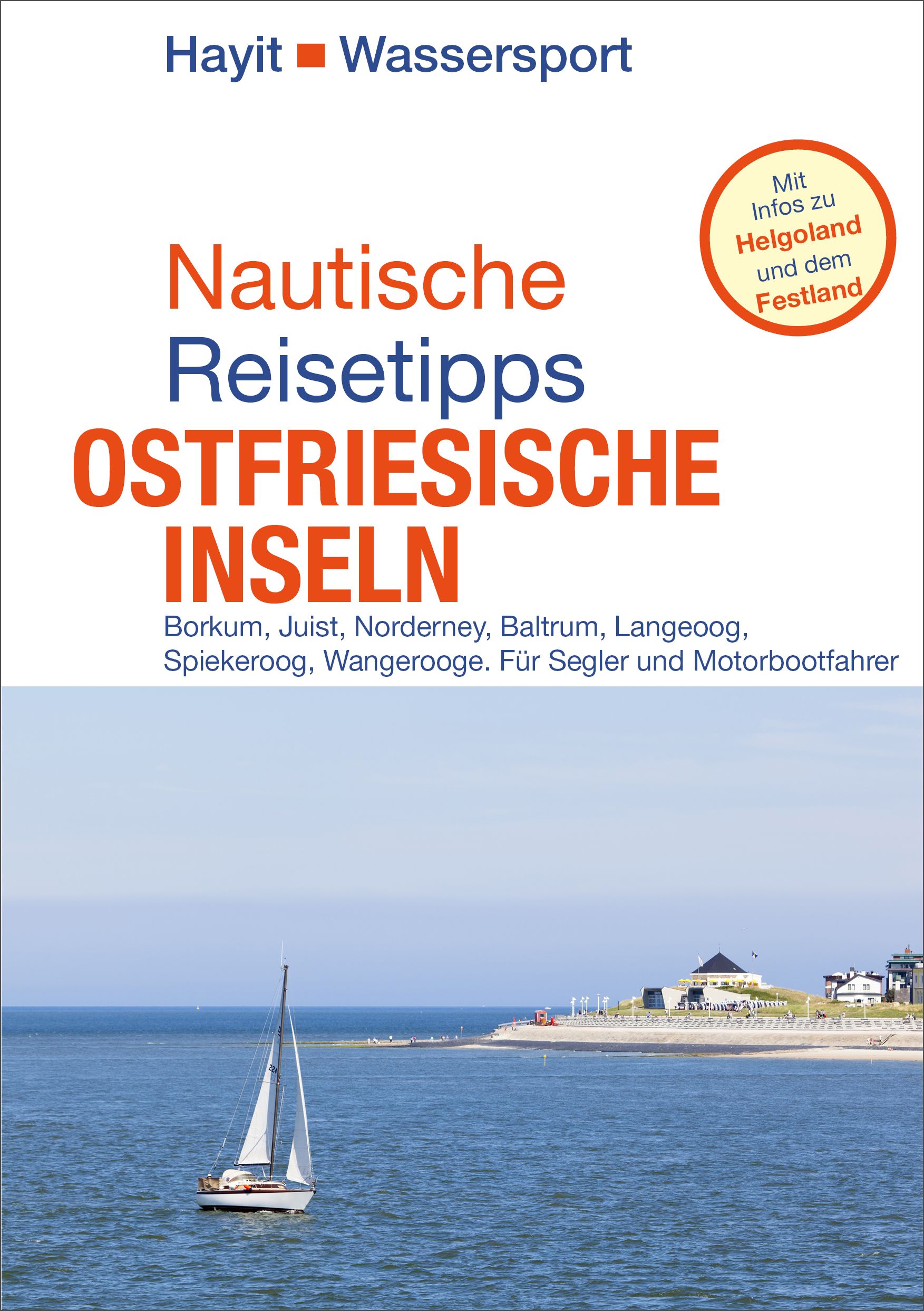 Nautischer Reiseführer Ostfriesische Inseln mit Helgoland