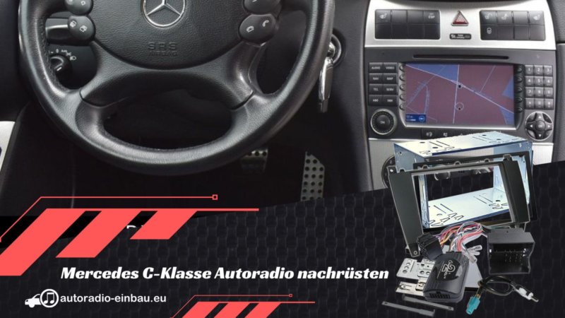 Mercedes C-Klasse W203 S3203 Autoradio Einbau Fremdradio