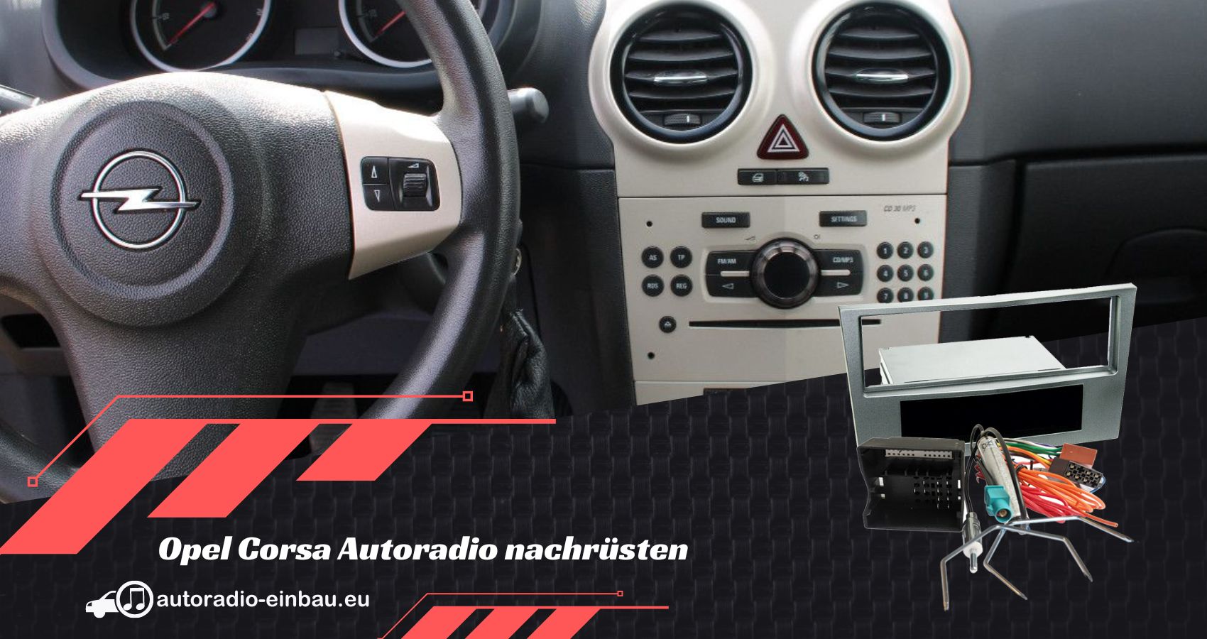 Opel Corsa Autoradio nachrüsten Tipps und Ratschläge