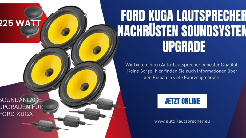 Ford Kuga Lautsprecher nachrüsten Soundsystem Upgrade