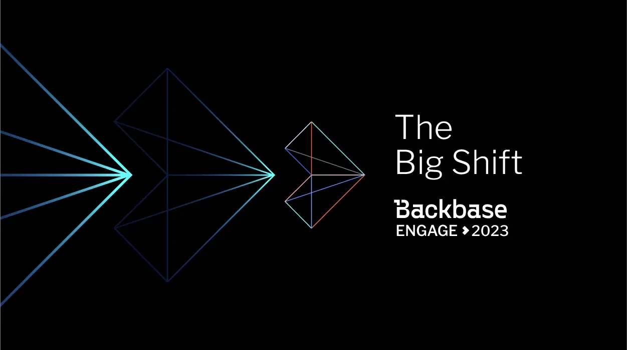 Backbase ENGAGE EMEA 2023 informiert über den Big Shift zum Engagement Banking