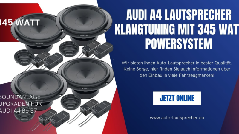 Audi A4 Lautsprecher Klangtuning mit 345 Watt Powersystem