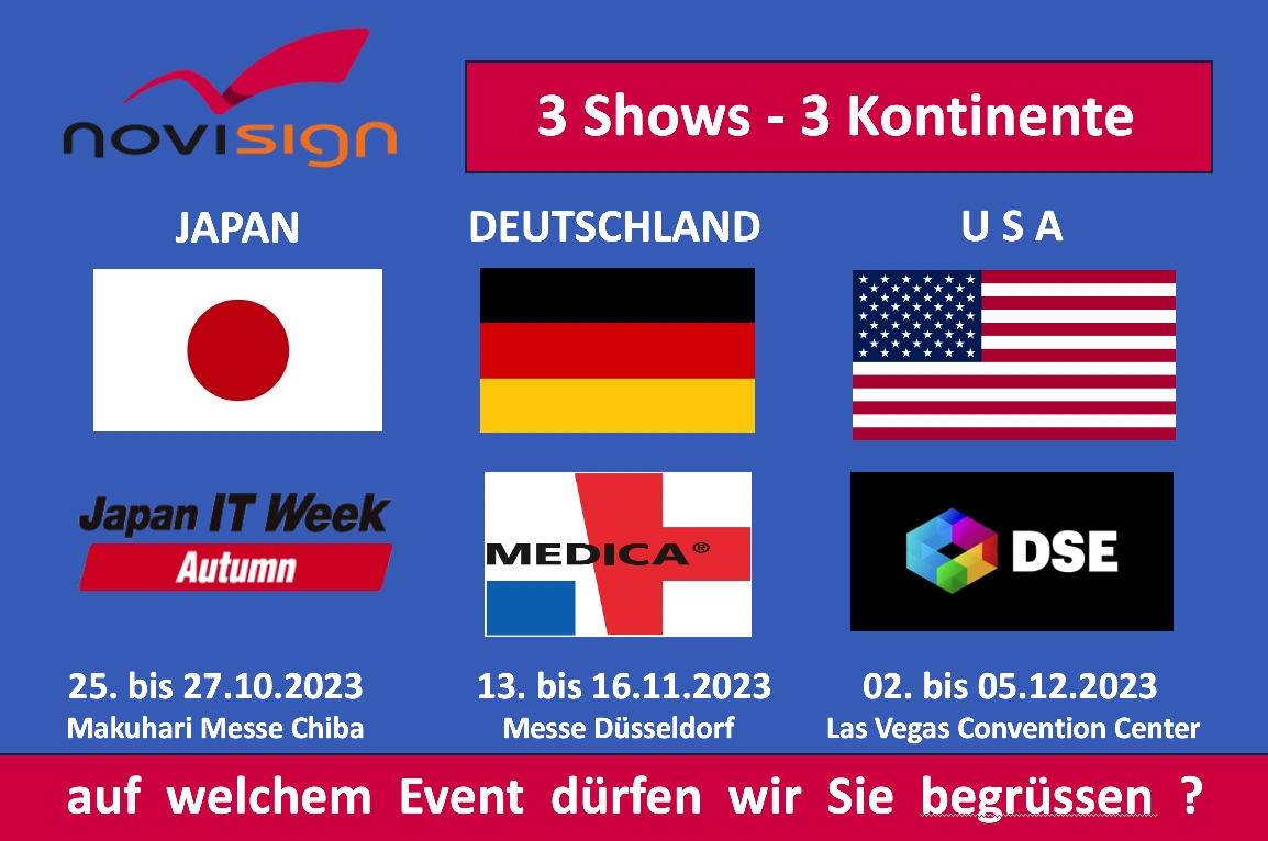 NOVISIGN – 3 MESSEN / 3 KONTINENTE – JAPAN IT WEEK – MEDICA DUESSELDORF – DSE LAS VEGAS