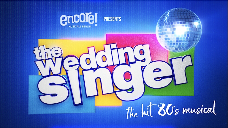 The Wedding Singer by Encore! Musicals Berlin e.V. comes to Berlin